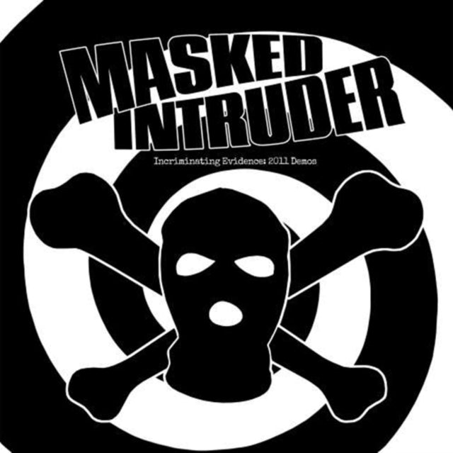 MASKED INTRUDER | INCRIMINATING EVIDENCE: 2011 DEMOS | 7IN VINYL