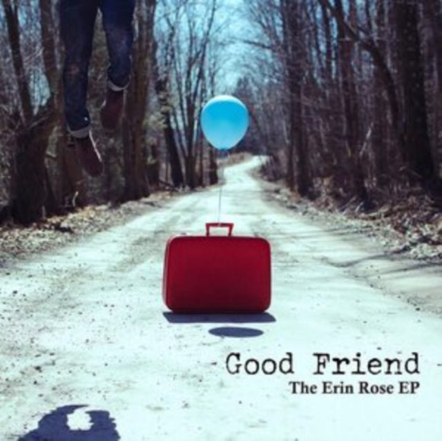 GOOD FRIEND | ERIN ROSE EP | 7IN VINYL