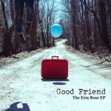 GOOD FRIEND | ERIN ROSE EP | 7IN VINYL