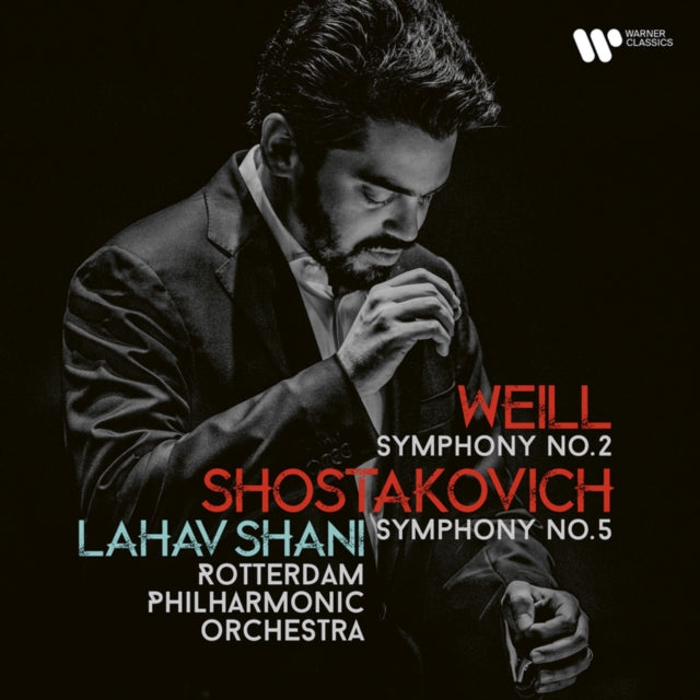 ROTTERDAM PHILHARMONIC ORCHESTRA | SHOSTAKOVICH: SYMPHONY NO. 5 WEILL: SYMPHONY NO. 2 | CD