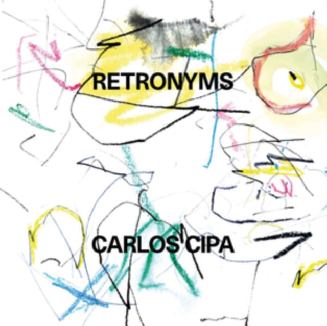 CARLOS CIPA | CARLOS CIPA RETRONYMS | 12IN VINYL