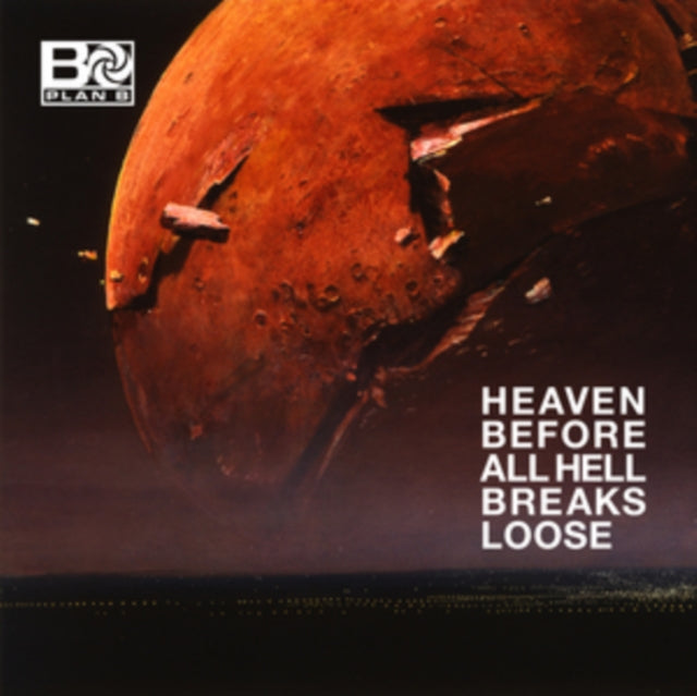PLAN B | HEAVEN BEFORE ALL HELL BREAKS LOOSE | VINYL RECORD (LP)
