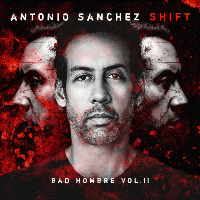SÃNCHEZ, ANTONIO | SHIFT (BAD HOMBRE, VOL. II/2LP) | VINYL RECORD (LP)