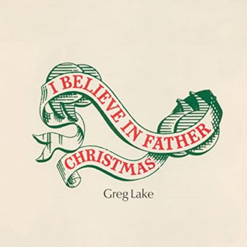 LAKE, GREG | I BELIEVE IN FATHER CHRISTMAS (WHITE 10INCH) | 10IN VINYL