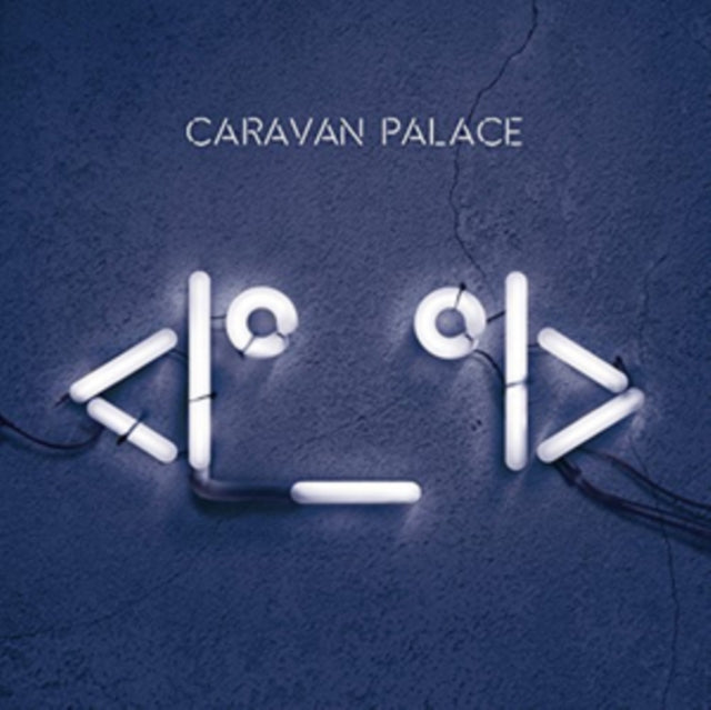 CARAVAN PALACE | AKA ROBOT FACE (2LP/180G) | VINYL RECORD (LP)