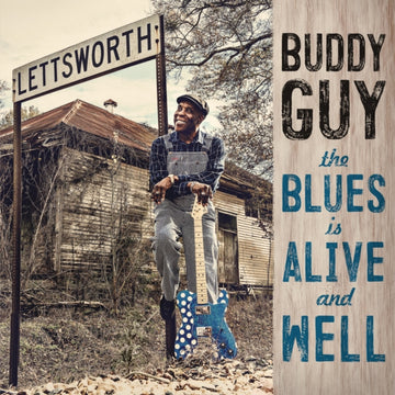 GUY, BUDDY | BLUES IS ALIVE & WELL (2LP/150G/GATEFOLD) | VINYL RECORD (LP)
