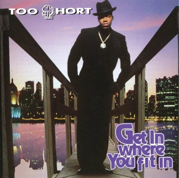 TOO SHORT | GET IN WHERE YOU FIT IN (2LP) | VINYL RECORD (LP)