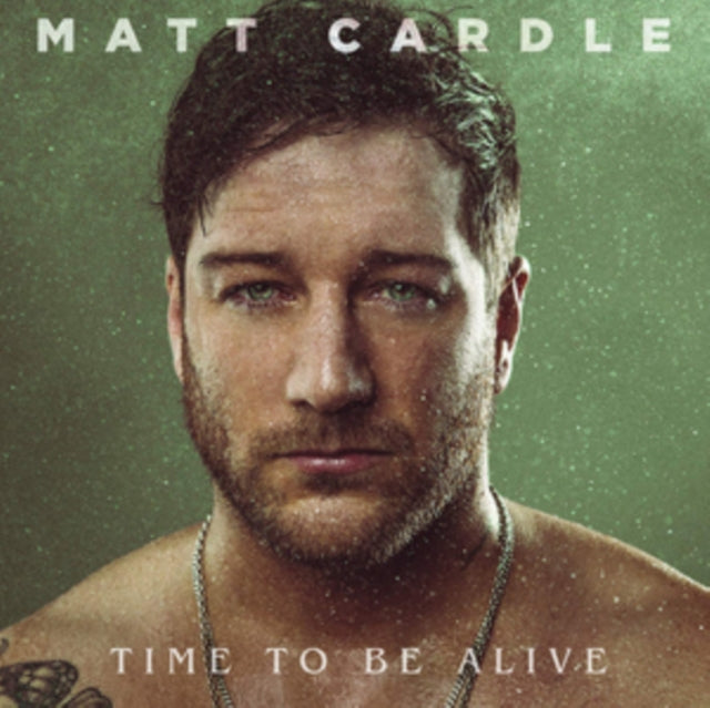 CARDLE, MATT | TIME TO BE ALIVE | VINYL RECORD (LP)