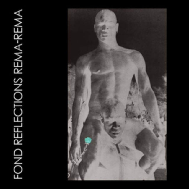 REMA REMA | FOND REFLECTIONS | VINYL RECORD (LP)
