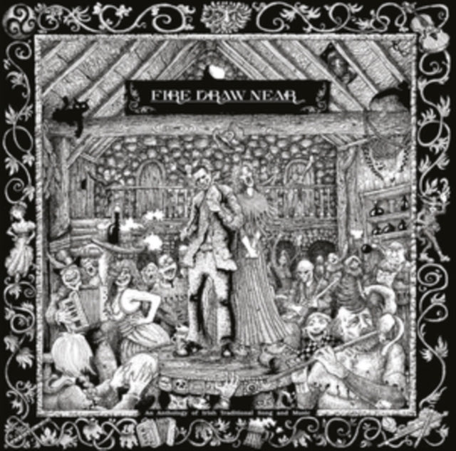 VARIOUS ARTISTS | FIRE DRAW NEAR (AN ANTHOLOGY OF IRISH TRADITIONAL SONG & MUSIC) | VINYL RECORD (LP)