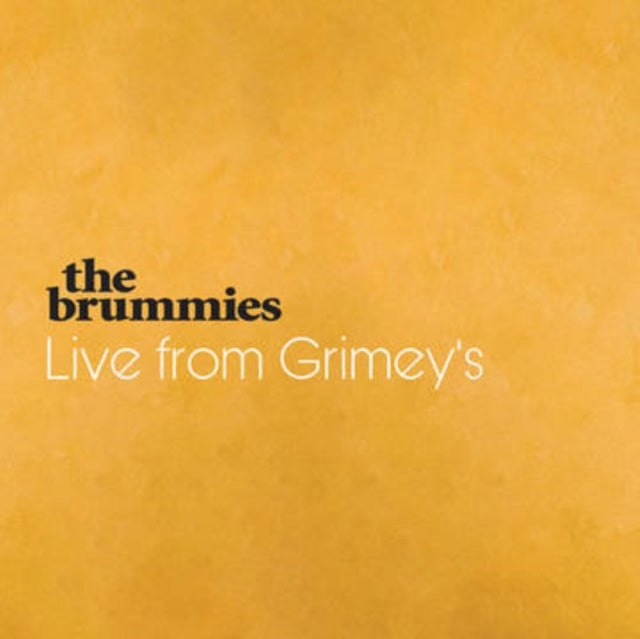 BRUMMIES | LIVE FROM GRIMEYS (TRANSLUCENT YELLOW VINYL) (RSD) | VINYL RECORD (LP)