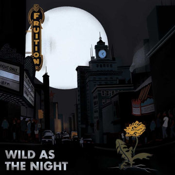 FRUITION | WILD AS THE NIGHT, BROKEN AT THE BREAK OF DAY | VINYL RECORD (LP)