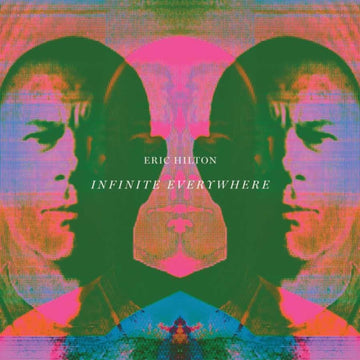 HILTON, ERIC | INFINITE EVERYWHERE | VINYL RECORD (LP)