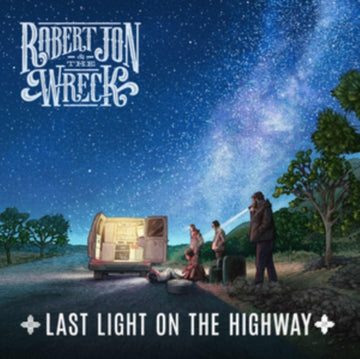 JON, ROBERT & THE WRECK | LAST LIGHT ON THE HIGHWAY | VINYL RECORD (LP)