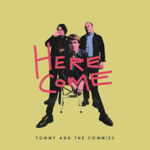 TOMMY & THE COMMIES | HERE COME | VINYL RECORD (LP)