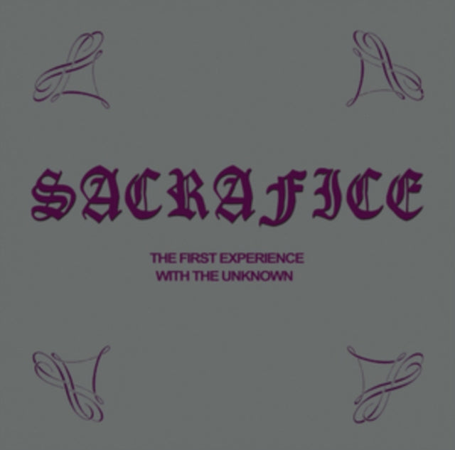 SACRAFICE | FIRST EXPERIENCE WITH THE UNKNOWN | VINYL RECORD (LP)
