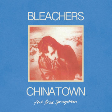 BLEACHERS | CHINATOWN / 45 (TRANSLUCENT RED 7INCH) | 7IN VINYL