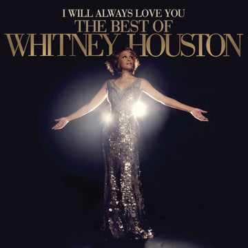 HOUSTON, WHITNEY | I WILL ALWAYS LOVE YOU: THE BEST OF WHITNEY HOUSTON (2LP) | VINYL RECORD (LP)