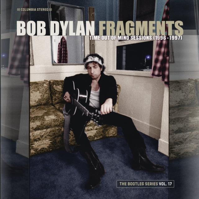 DYLAN, BOB | FRAGMENTS TIME OUT OF MIND SESSIONS: THE BOOTLEG SERIES VOL. 17 (4LP) | VINYL RECORD (LP)