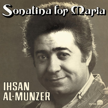 AL-MUNZER, IHSAN | SONATINA FOR MARIA | VINYL RECORD (LP)