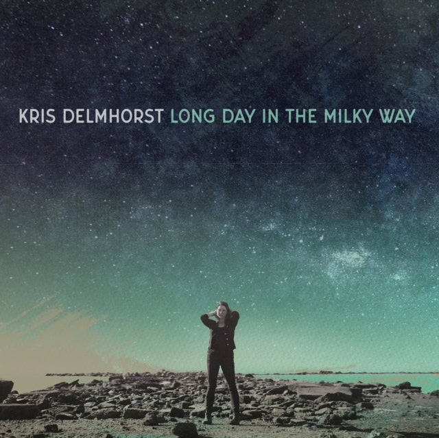 DELMHORST, KRIS | LONG DAY IN THE MILKY WAY | VINYL RECORD (LP)