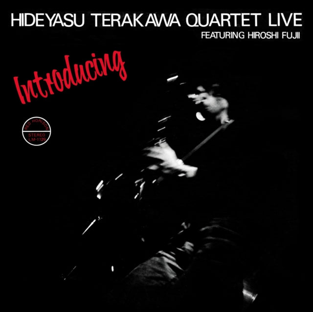 TERAKAWA, HIDEYASU QUARTET | INTRODUCING HIDEYASU TERAKAWA QUARTET LIVE FEATURING HIROSHI FUJII (2LP) | VINYL RECORD (LP)