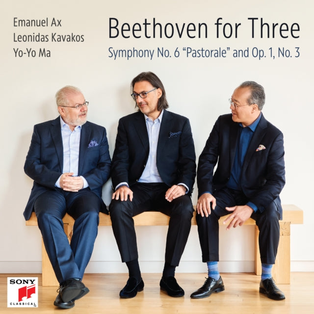 MA, YO-YO; LEONIDAS KAVAKOS & EMANUEL AX | BEETHOVEN FOR THREE: SYMPHONY NO. 6 & OP. 1 | CD