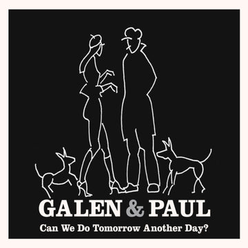 GALEN & PAUL | CAN WE DO TOMORROW ANOTHER DAY? | VINYL RECORD (LP)