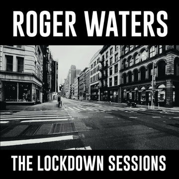 WATERS, ROGER | LOCKDOWN SESSIONS | VINYL RECORD (LP)