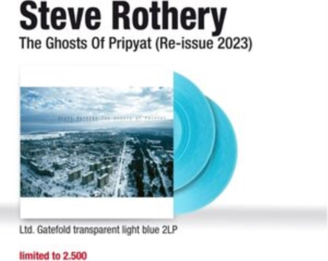 ROTHERY, STEVE | GHOSTS OF PRIPYAT (LIGHT BLUE VINYL/2LP) | VINYL RECORD (LP)