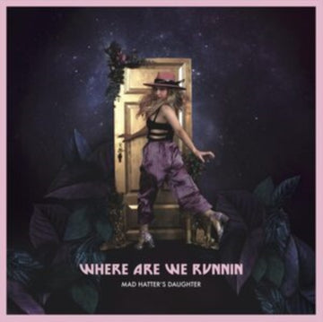 MAD HATTER'S DAUGHTER | WHERE ARE WE RUNNIN | VINYL RECORD (LP)