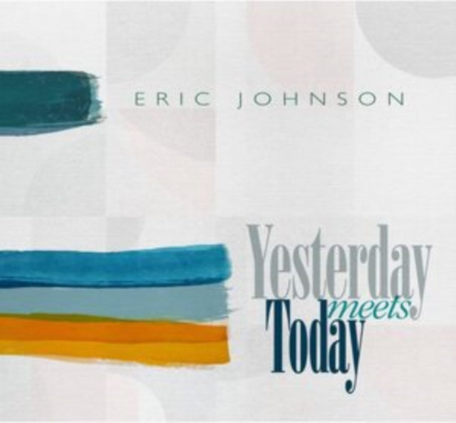 JOHNSON, ERIC | YESTERDAY MEETS TODAY | MUSIC CASSETTE