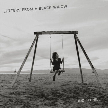 HILL, JUDITH | LETTERS FROM A BLACK WIDOW (2LP) | VINYL RECORD (LP)