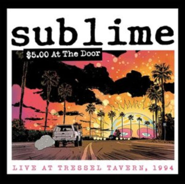 SUBLIME | $5 AT THE DOOR | CD