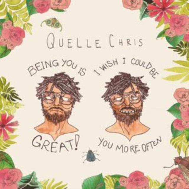 QUELLE CHRIS | BEING YOU IS GREAT, I WISH I COULD BE YOU MORE OFTEN (MULTI COLOR SPLATTER VINYL) | VINYL RECORD (LP)