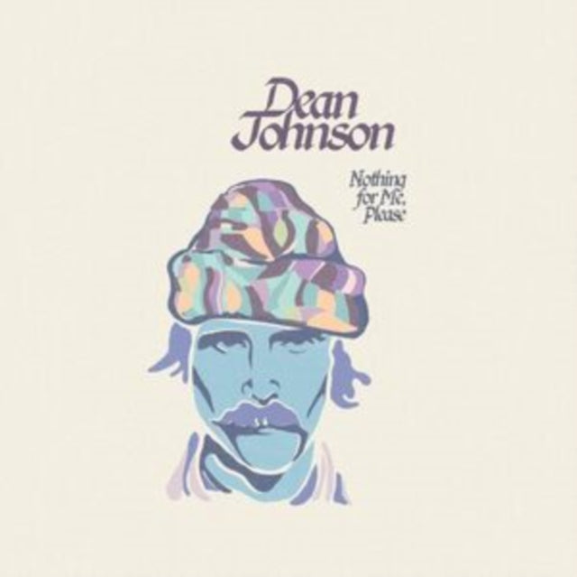 JOHNSON, DEAN | NOTHING FOR ME, PLEASE | VINYL RECORD (LP)