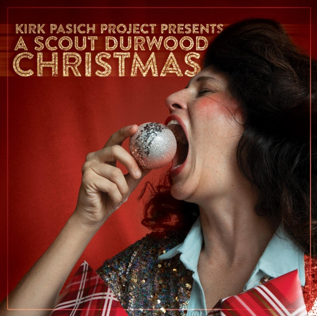 KIRK PASICH PROJECT | KIRK PASICH PROJECT PRESENTS A SCOUT DURWOOD CHRISTMAS | CD