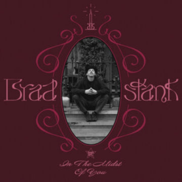 STANK, BRAD | IN THE MIDST OF YOU (NATTY WINE VINYL) | VINYL RECORD (LP)