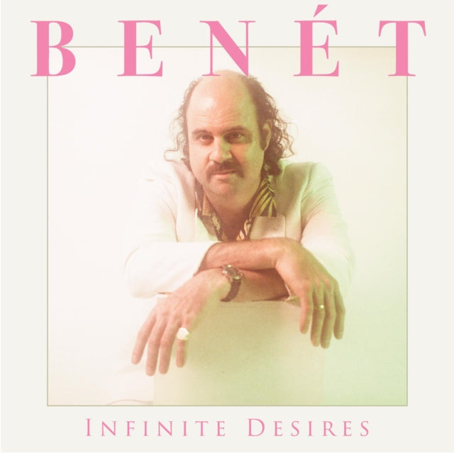 BENET, DONNY | INFINITE DESIRES (BABY PINK VINYL) | VINYL RECORD (LP)