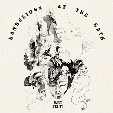 WET FRUIT | DANDELIONS AT THE GATE | VINYL RECORD (LP)