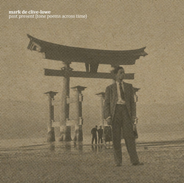 PAST PRESENT (TONE POEMS ACROSS TIME) | VINYL RECORD (LP)