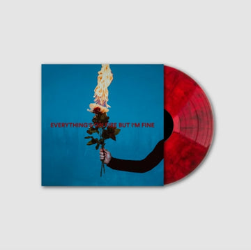 EVERYTHING'S ON FIRE BUT I'M FINE (X) (RED MARBLE VINYL) | VINYL RECORD (LP)