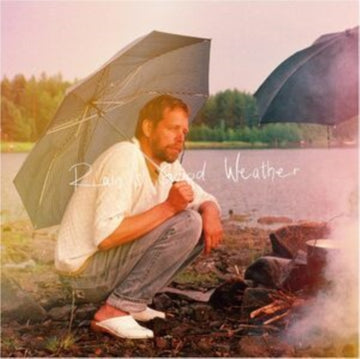 RAIN IS GOOD WEATHER | VINYL RECORD (LP)