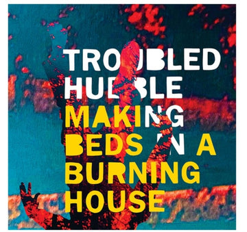 MAKING BEDS IN A BURNING HOUSE (HOUSE ON FIRE FLAME VINYL) | VINYL RECORD (LP)
