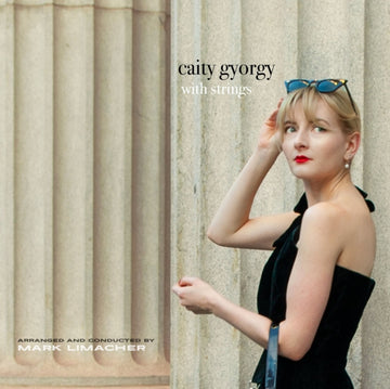 CAITY GYORGY WITH STRINGS | VINYL RECORD (LP)