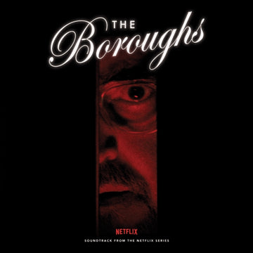 BOROUGHS (SOUNDTRACK FROM THE NETFLIX SERIES) (140G) | VINYL RECORD (LP)