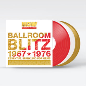 NOW THAT'S WHAT I CALL AN ERA - BALLROOM BLITZ: 1967-1976 (RED/WHITE/GOLD VINYL/3LP) | VINYL RECORD (LP)