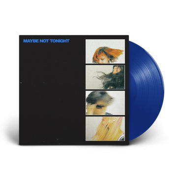MAYBE NOT TONIGHT (BLUE VINYL) | VINYL RECORD (LP)