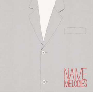 NAIVE MELODIES | MUSIC CASSETTE
