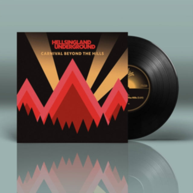 HELLSINGLAND UNDERGROUND | CARNIVAL BEYOND THE HILLS | 7IN VINYL